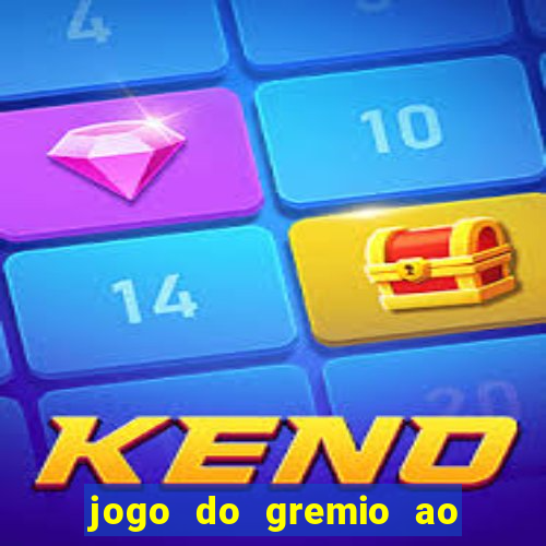 jogo do gremio ao vivo hd